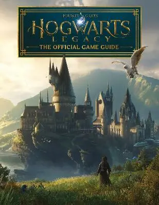Hogwarts Legacy: The Official Game Guide - Scholastic,Hogwarts Legacy: The Official Game Guide - Scholastic - kniha z kategorie Beletria