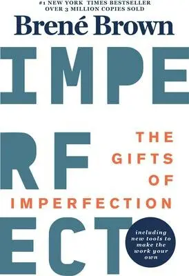 The Gifts Of Imperfection - Brené Brown,The Gifts Of Imperfection - Brené Brown - kniha z kategorie Motivácia a sebarozvoj