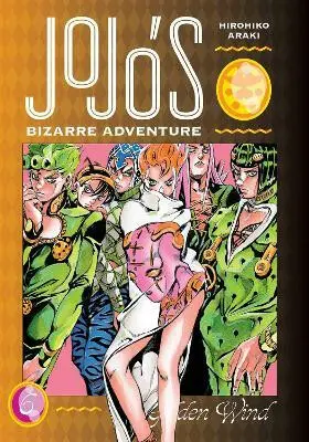 JoJo''s Bizarre Adventure: Part 5--Golden Wind, Vol. 6 - Hirohiko Araki