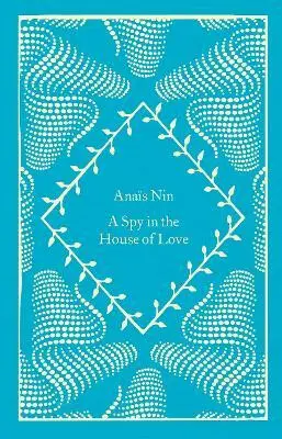 Spy In The House Of Love - Nin, Anais