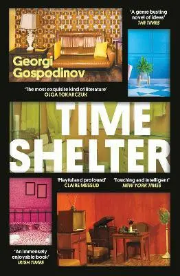 Time Shelter | GOSPODINOV, Georgi