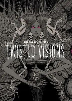 The Art of Junji Ito (Twisted Visions) - Junji Ito,The Art of Junji Ito (Twisted Visions) - Junji Ito - kniha z kategorie Komiksy