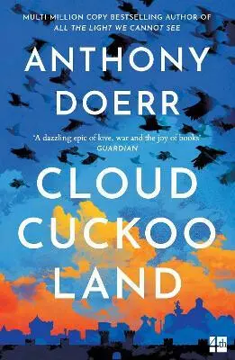 Cloud Cuckoo Land - Anthony Doerr,Cloud Cuckoo Land - Anthony Doerr - kniha z kategorie Beletria