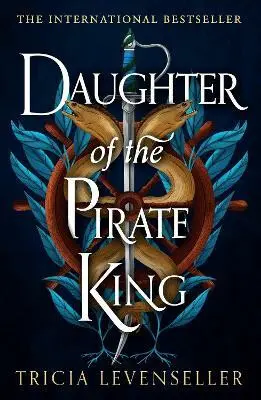 Daughter of the Pirate King - Tricia Levenseller