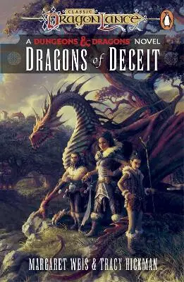 Dragonlance: Dragons of Deceit - Margaret Weis