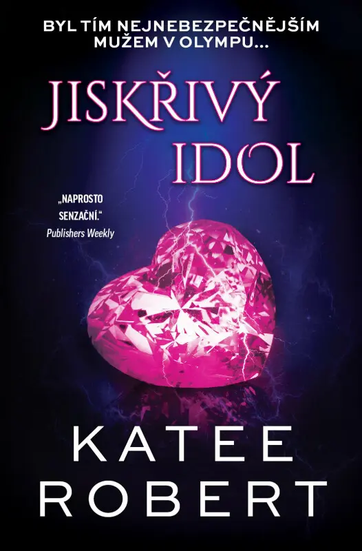 Jiskřivý idol - Katee Robert