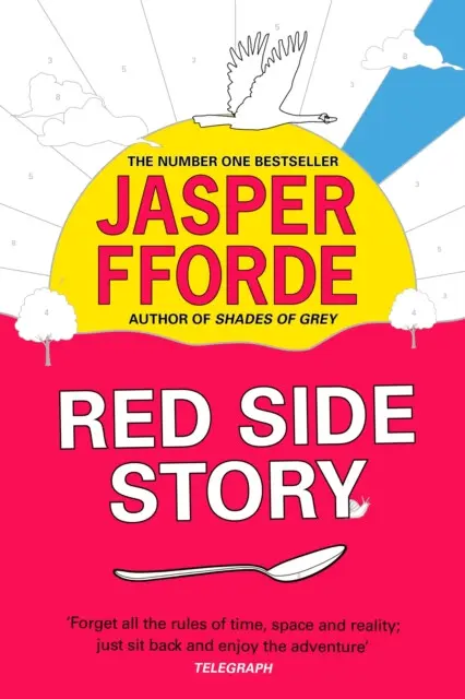 Red Side Story (The long-awaited sequel to Jasper Fforde's bestselling Shades of Grey),Red Side Story (The long-awaited sequel to Jasper Fforde's best