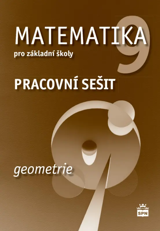 Matematika 9 pro základní školy Geometrie (Pracovní sešit) - Jitka Boušková