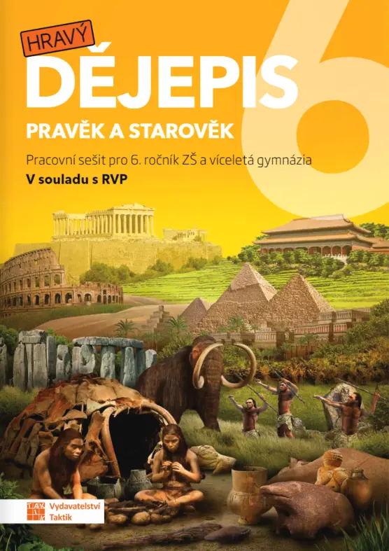 Hravý dějepis 6 - pracovní sešit - Petra Grünhutová
