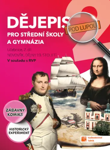 Dějepis pod lupou 3 pro SŠ a gymnázia - učebnice