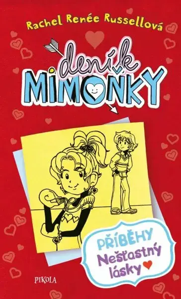 DENÍK MIMOŇKY: Příběhy nešťastný lásky - Rachel Renee Russell