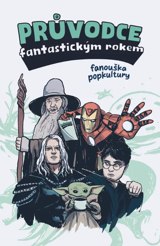 Průvodce fantastickým rokem fanouška popkultury, nedatovaný týdenní diář - kolektiv autorů