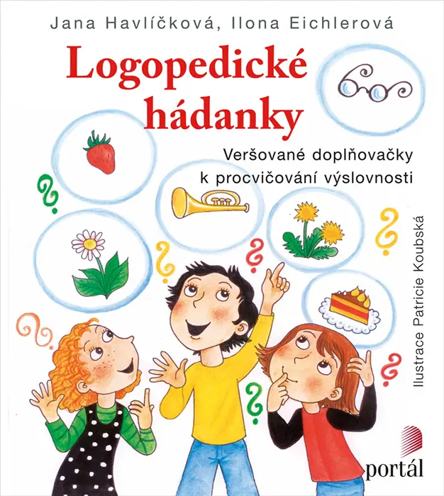 Logopedické hádanky - Veršované doplňovačky k procvičování výslovnosti - Jana Havlíčková