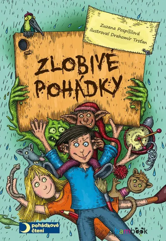 Zlobivé pohádky - Zuzana Pospíšilová