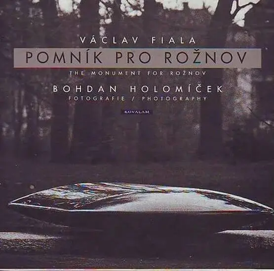 Pomník pro Rožnov. Bohdan Holomíček
