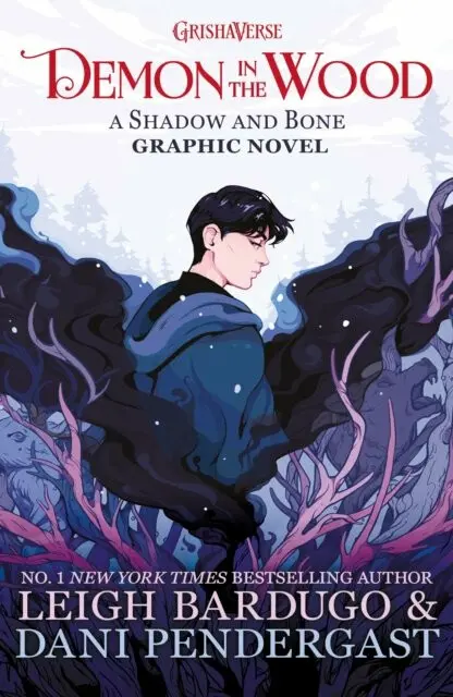 Demon in the Wood: A Shadow and Bone Graphic Novel - Leigh Bardugo