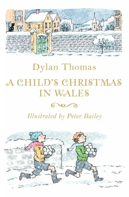 Child's Christmas in Wales - Thomas, Dylan