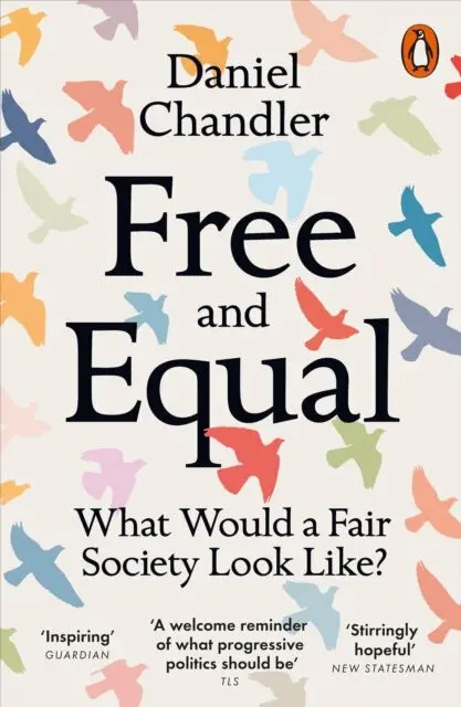 Free and Equal (What Would a Fair Society Look Like?),Free and Equal (What Would a Fair Society Look Like?) - kniha z kategorie Humanitné a spoločensk