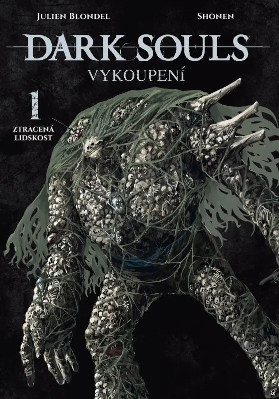 Dark Souls: Vykoupení 1 - Ztracená lidskost - Julien Blondel, Shonen (ilustrátor)