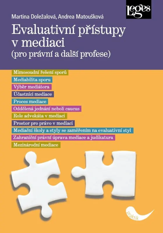 Evaluativní přístupy v mediaci (pro právní a další profese) - Martina Doležalová