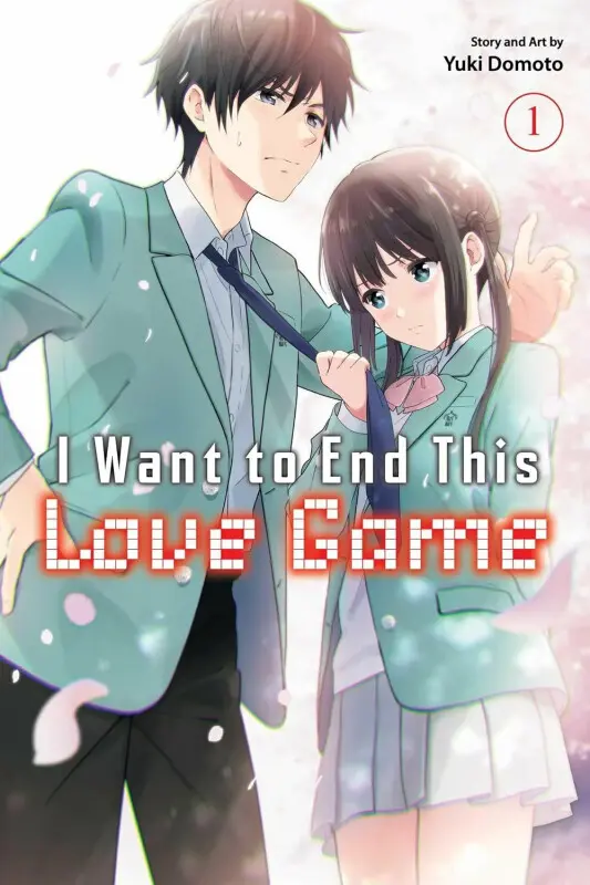 I Want to End This Love Game 1 - Yuki Domoto