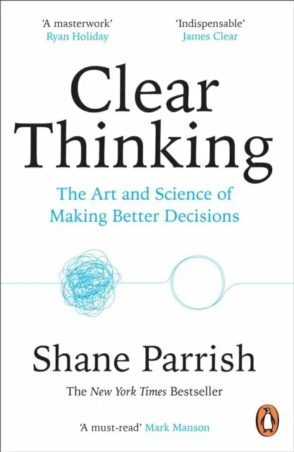 Clear Thinking (The Art and Science of Making Better Decisions),Clear Thinking (The Art and Science of Making Better Decisions) - kniha z kategorie Mo