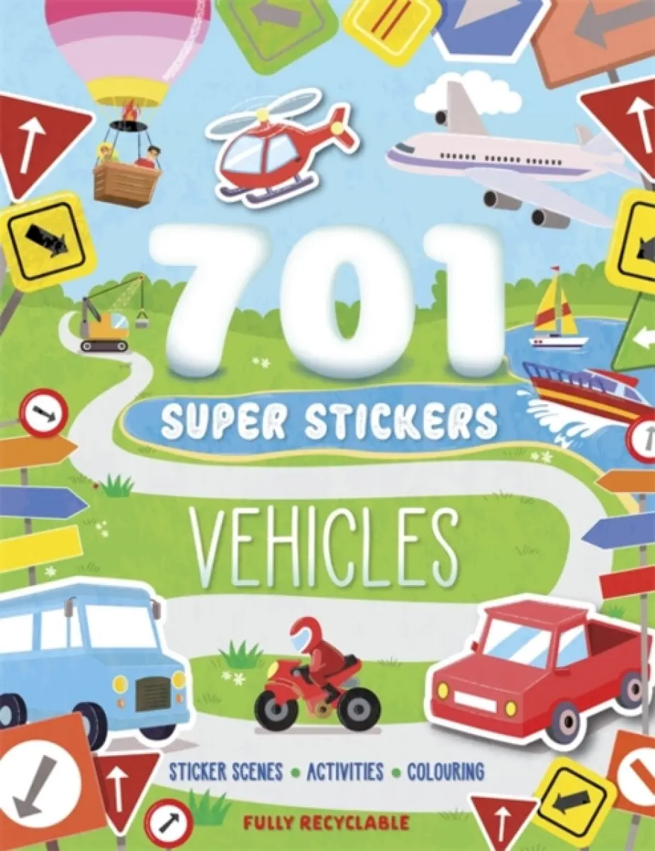 701 Super Stickers Vehicles - Igloo Books Ltd