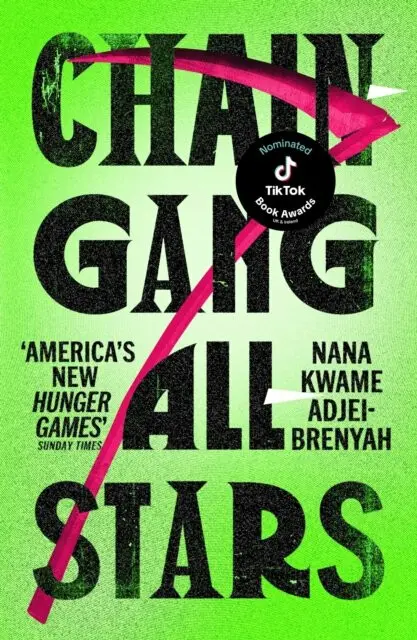 Chain-Gang All-Stars - Nana Kwame Adjei-Brenyah,Chain-Gang All-Stars - Nana Kwame Adjei-Brenyah - kniha z kategorie Sci-fi a fantasy