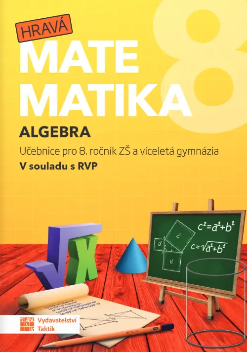Hravá matematika 8 - Učebnice 1. díl (algebra),Hravá matematika 8 - Učebnice 1. díl (algebra) - kniha z kategorie 2. stupeň