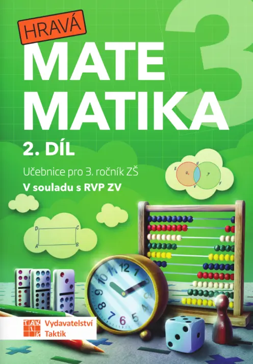 Hravá matematika 3 - učebnice 2. díl - Zuzana Švihlová, Martina Hubková, Ivona Špačková