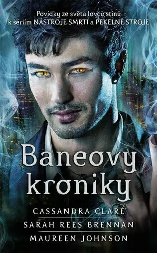 Baneovy kroniky /barevná ořízka/ - Cassandra Clare