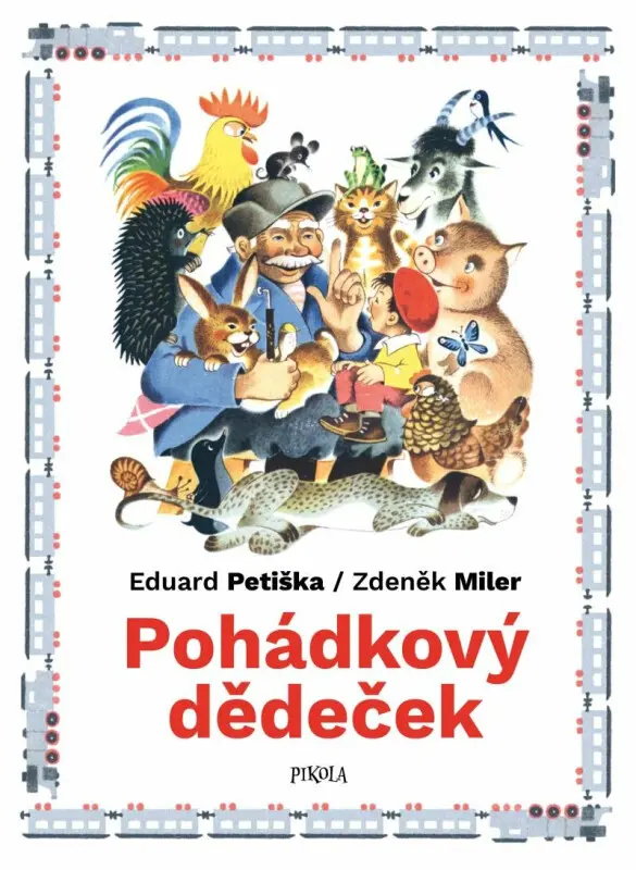 Pohádkový dědeček - Eduard Petiška, Zdeněk Miler, Zdeněk Miler (ilustrátor)