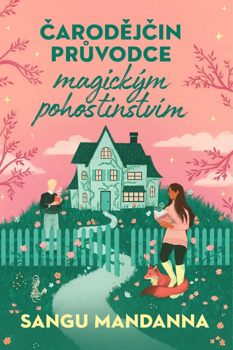 Čarodějčin průvodce magickým pohostinstvím - Sangu Mandanna