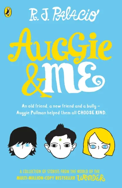 Auggie & Me: Three Wonder Stories - Palacio, R. J.