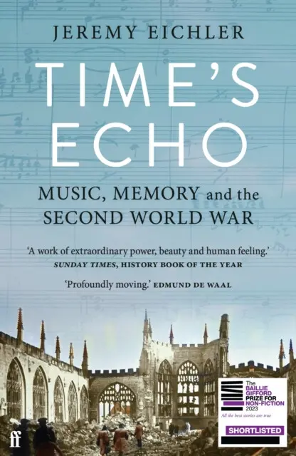 Time's Echo (Music, Memory, and the Second World War),Time's Echo (Music, Memory, and the Second World War) - kniha z kategorie Hudba