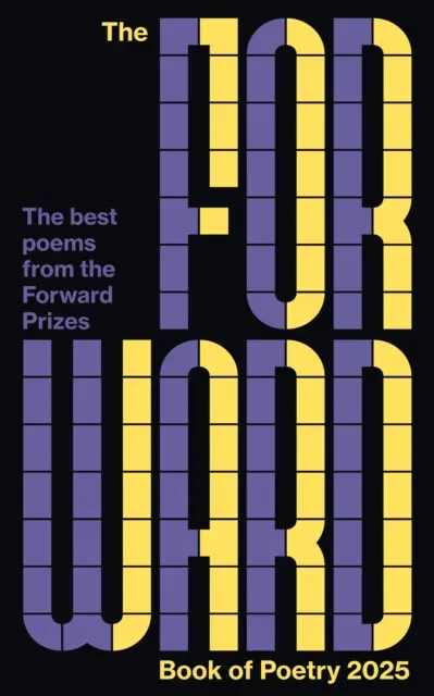 The Forward Book of Poetry 2025 - Various Poets