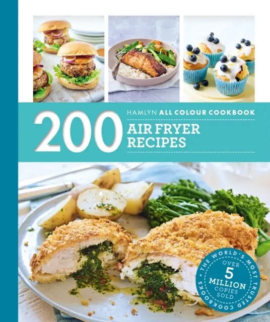 Hamlyn All Colour Cookery: 200 Air Fryer Recipes - Denise Smart,Hamlyn All Colour Cookery: 200 Air Fryer Recipes - Denise Smart - kniha z kategorie Ku