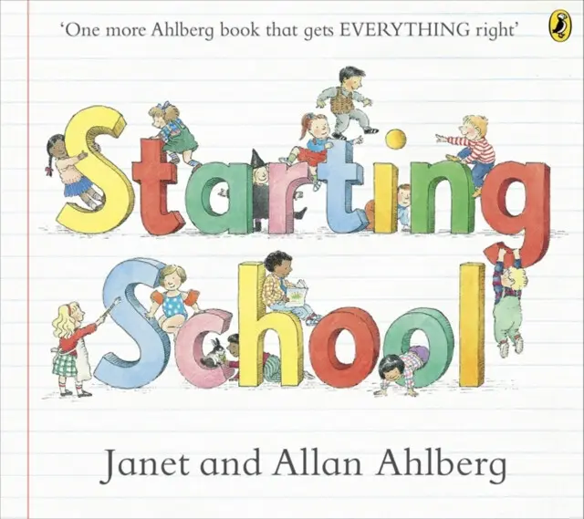 Starting School (The timeless picture book for new school starters),Starting School (The timeless picture book for new school starters) - kniha z kate