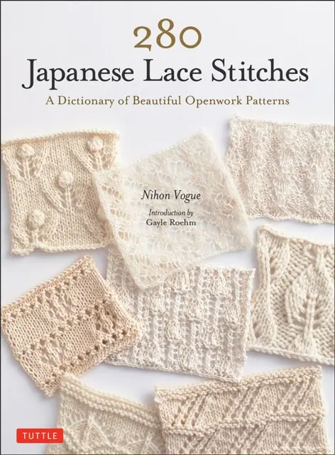 280 Japanese Lace Stitches (A Dictionary of Beautiful Openwork Patterns) - Nihon Vogue