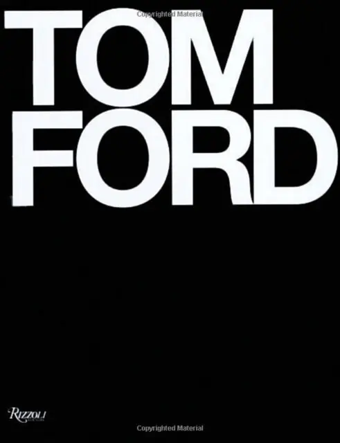 Tom Ford - Bridget Foley, Tom Ford