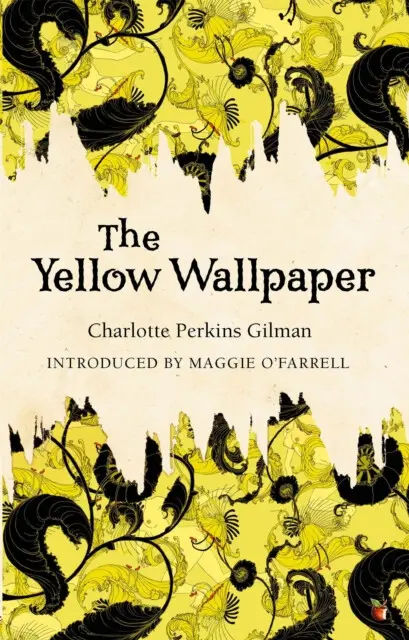 The Yellow Wallpaper - Charlotte Perkins Gilman,The Yellow Wallpaper - Charlotte Perkins Gilman - kniha z kategorie Horory