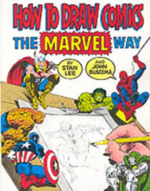 How to Draw Comics the "Marvel" Way - Lee, Stan a Buscema, John