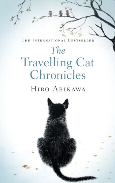 The Travelling Cat Chronicles (The uplifting million-copy bestselling Japanese translated story),The Travelling Cat Chronicles (The uplifting million-
