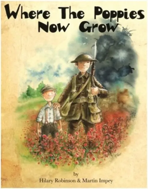 Where the Poppies Now Grow - Robinson, Hilary