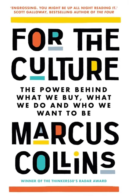 For the Culture (The Power Behind What We Buy, What We Do and Who We Want to Be),For the Culture (The Power Behind What We Buy, What We Do and Who We