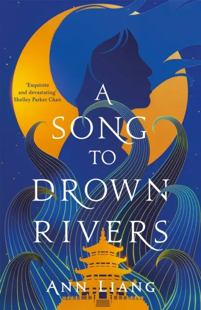 A Song to Drown Rivers (A sweeping and romantic historical epic),A Song to Drown Rivers (A sweeping and romantic historical epic) - kniha z kategorie