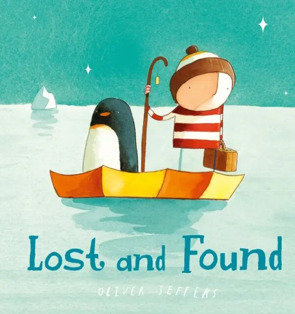 Lost and Found - Oliver Jeffers,Lost and Found - Oliver Jeffers - kniha z kategorie Beletria