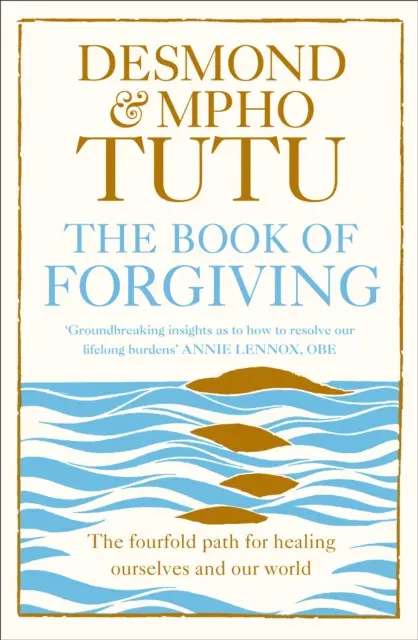 Book Of Forgiving The Fourfold Path For (The Fourfold Path for Healing Ourselves and Our World) - Archbishop Desmond Tutu, Rev Mpho Tutu