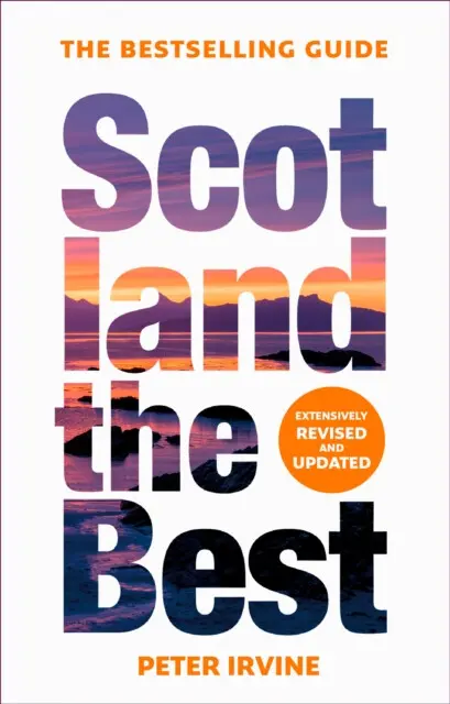 Scotland The Best (The Bestselling Guide) - Collins Books, Peter Irvine