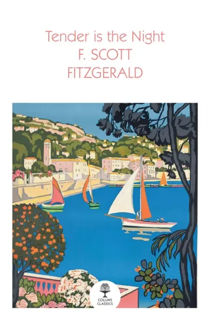 Tender is the Night - F. Scott Fitzgerald,Tender is the Night - F. Scott Fitzgerald - kniha z kategorie Autobiografie